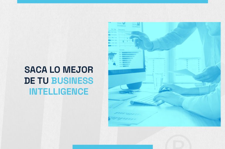 Saca Lo Mejor De Tu Business Intelligence